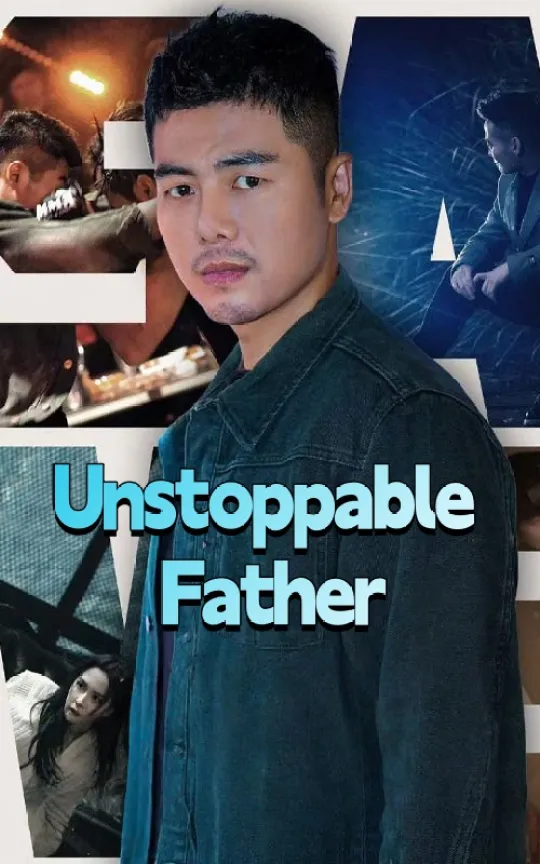 Unstoppable Father